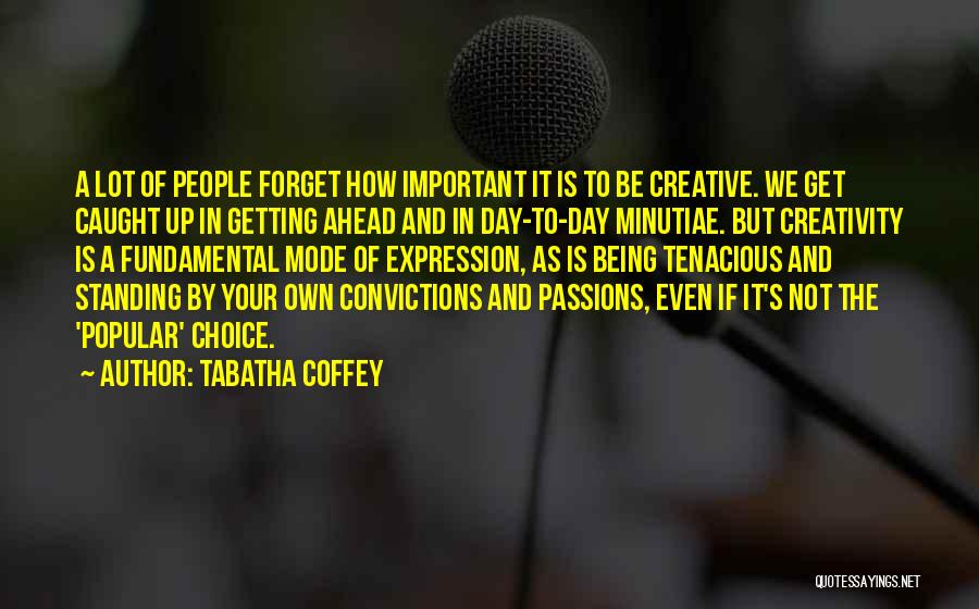 Being Not Popular Quotes By Tabatha Coffey