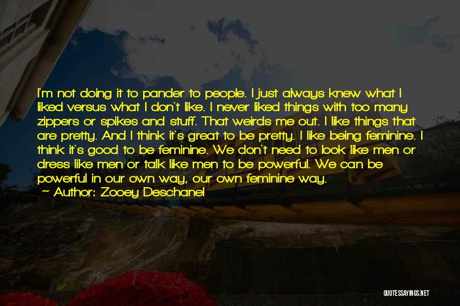 Being Not Pretty Quotes By Zooey Deschanel
