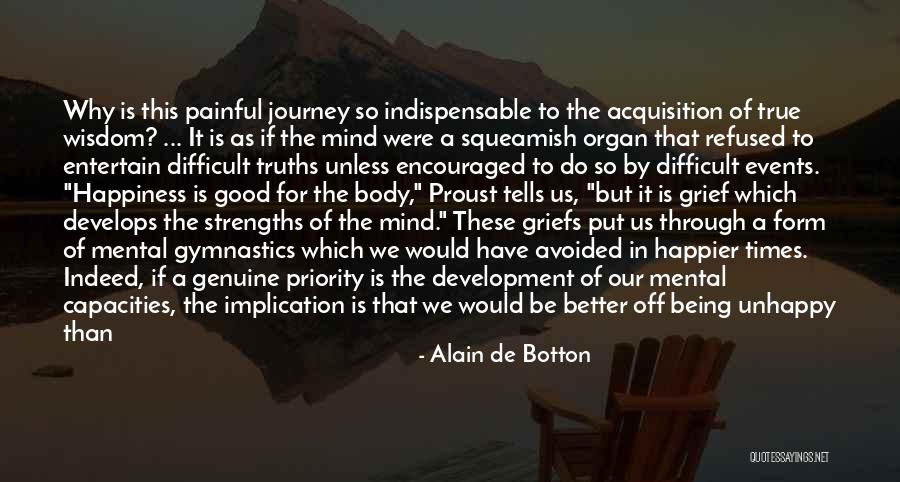 Being Not The Priority Quotes By Alain De Botton