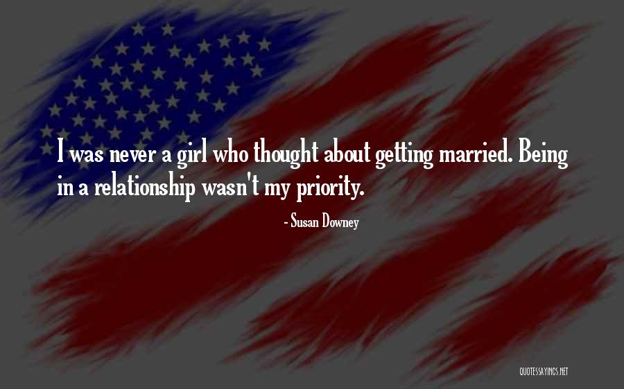 Being Not The Priority Quotes By Susan Downey