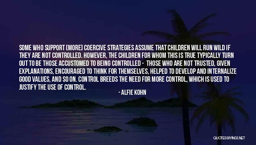 Being Not Trusted Quotes By Alfie Kohn Being Not Trusted Quotes By Alfie Kohn