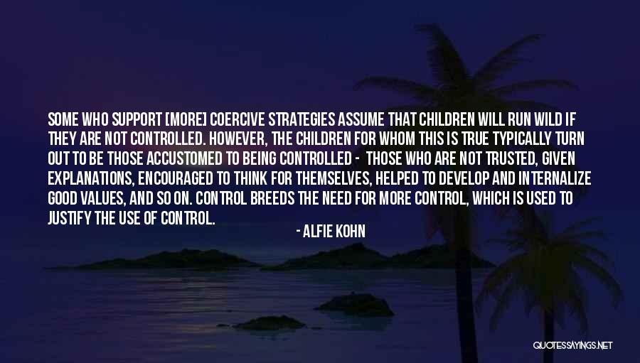 Being Not Trusted Quotes By Alfie Kohn