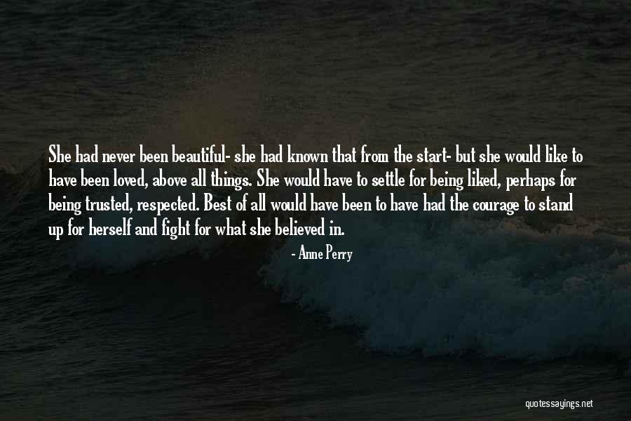 Being Not Trusted Quotes By Anne Perry Being Not Trusted Quotes By Anne Perry