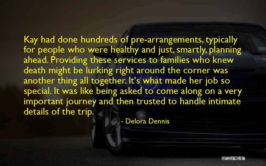 Being Not Trusted Quotes By Delora Dennis Being Not Trusted Quotes By Delora Dennis