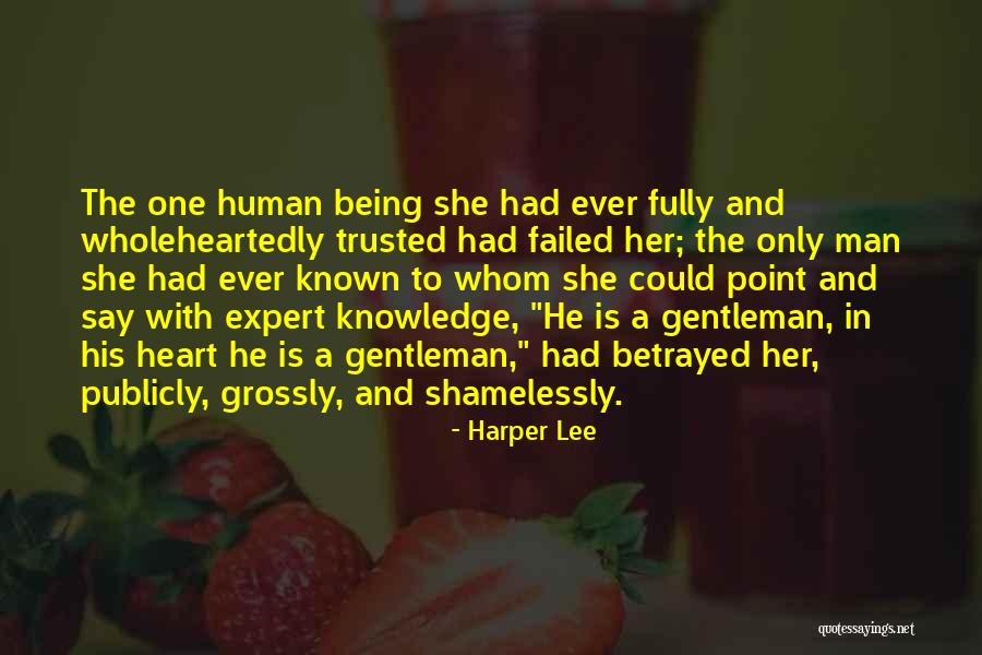 Being Not Trusted Quotes By Harper Lee Being Not Trusted Quotes By Harper Lee