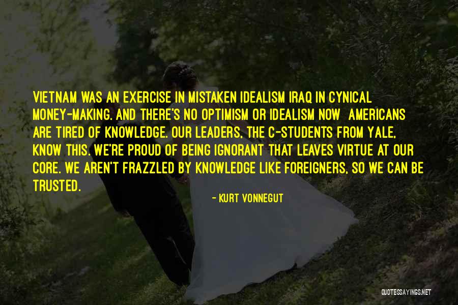 Being Not Trusted Quotes By Kurt Vonnegut Being Not Trusted Quotes By Kurt Vonnegut