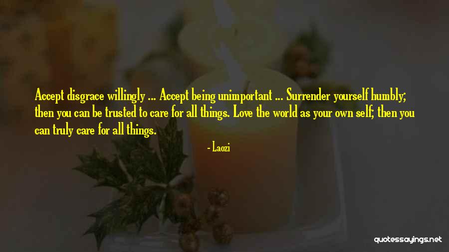 Being Not Trusted Quotes By Laozi Being Not Trusted Quotes By Laozi