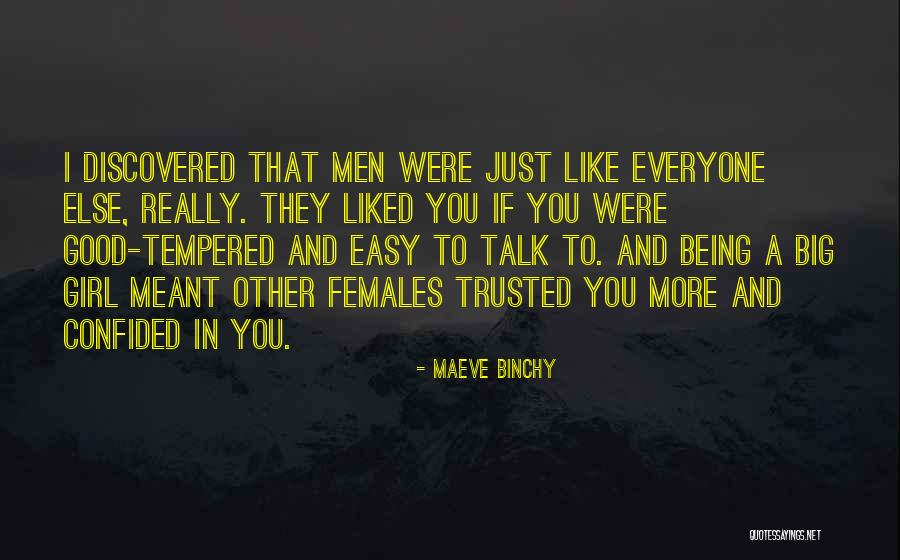 Being Not Trusted Quotes By Maeve Binchy