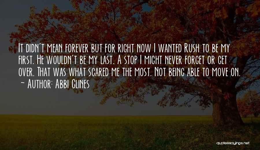 Being Not Wanted Quotes By Abbi Glines