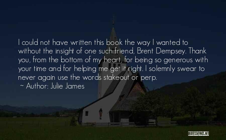 Being Not Wanted Quotes By Julie James