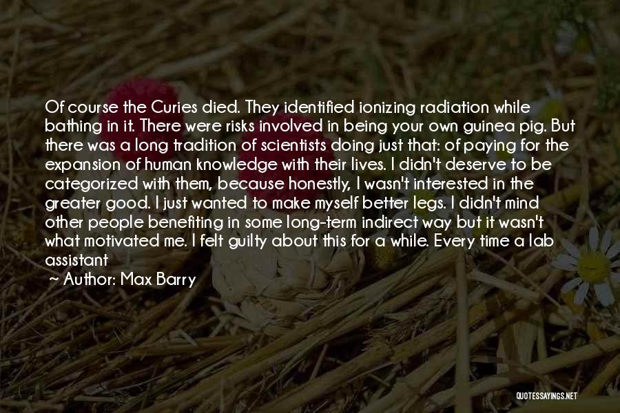 Being Not Wanted Quotes By Max Barry