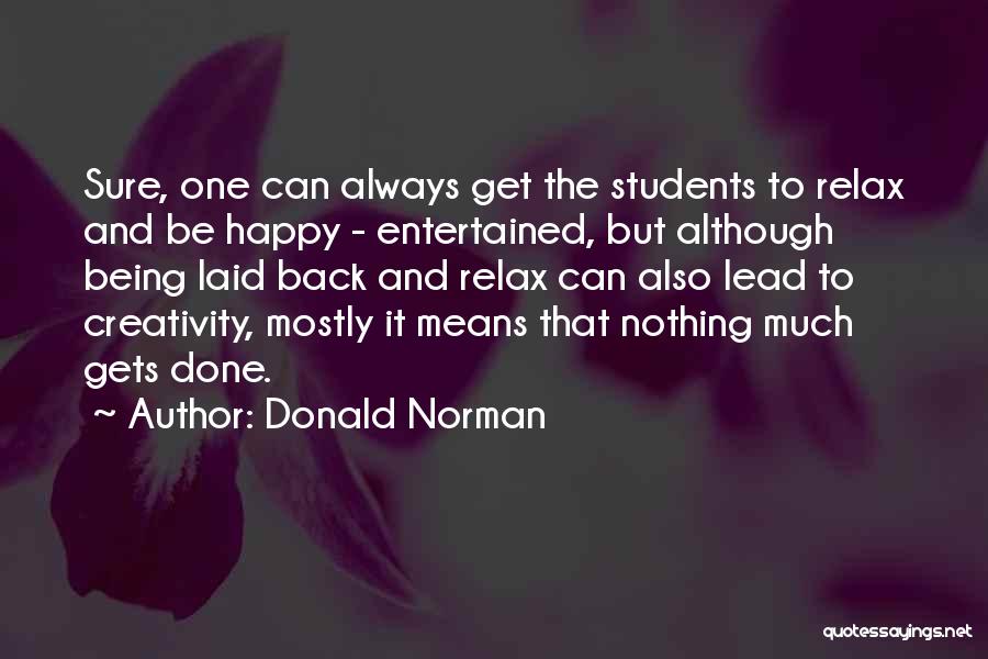 Being Nothing But Happy Quotes By Donald Norman