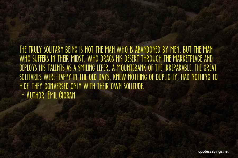 Being Nothing But Happy Quotes By Emil Cioran