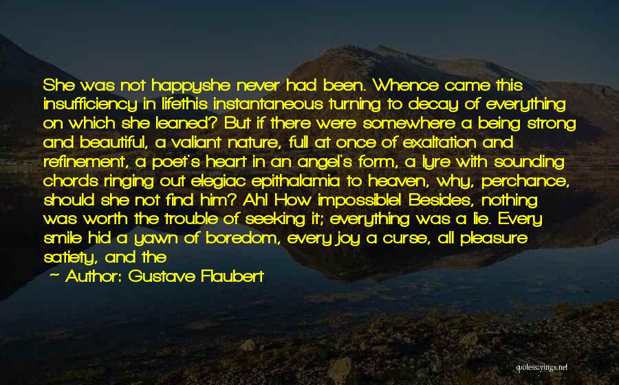 Being Nothing But Happy Quotes By Gustave Flaubert