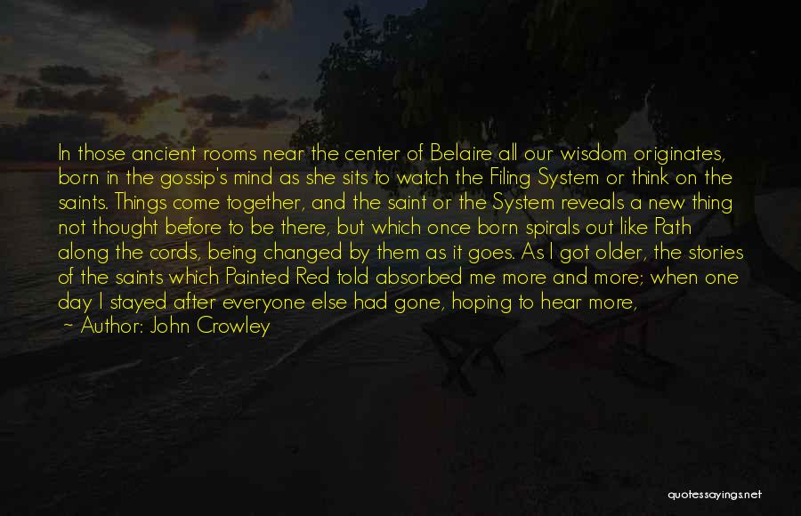 Being Nothing But Happy Quotes By John Crowley