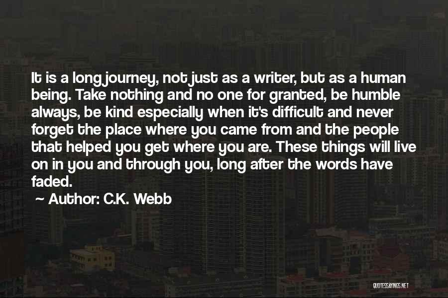 Being Nothing Quotes By C.K. Webb