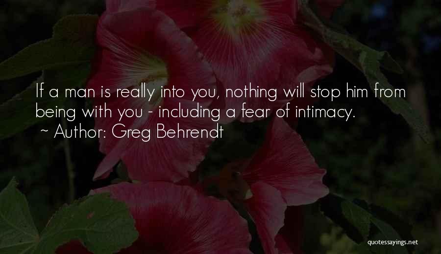 Being Nothing Quotes By Greg Behrendt