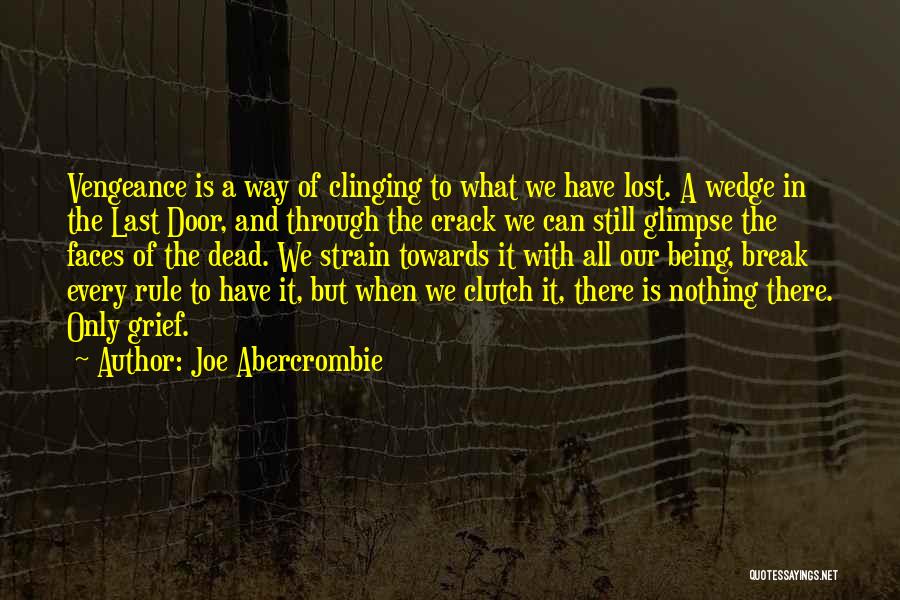 Being Nothing Quotes By Joe Abercrombie