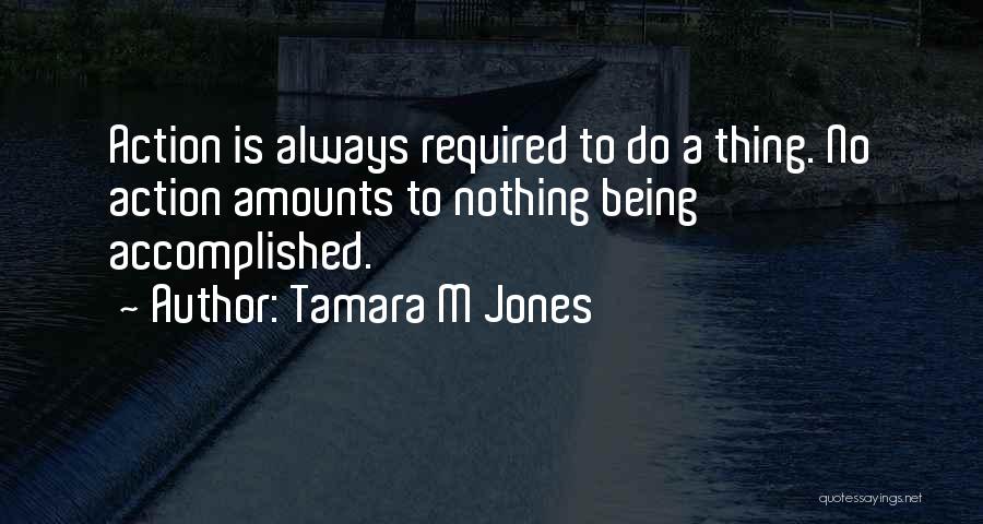 Being Nothing Quotes By Tamara M Jones