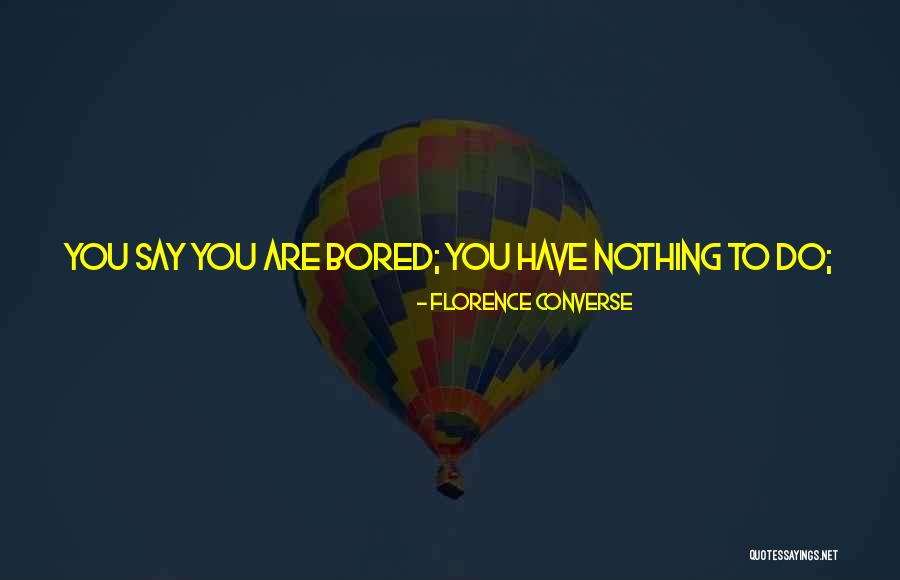 Being Nothing Without You Quotes By Florence Converse