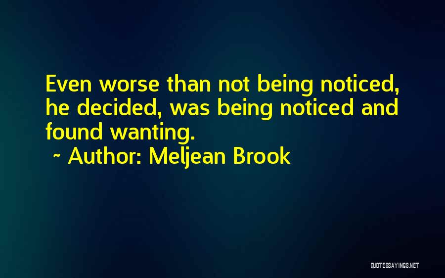 Being Noticed Quotes By Meljean Brook