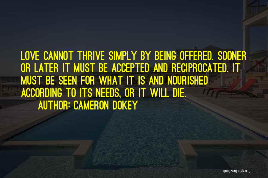 Being Nourished Quotes By Cameron Dokey