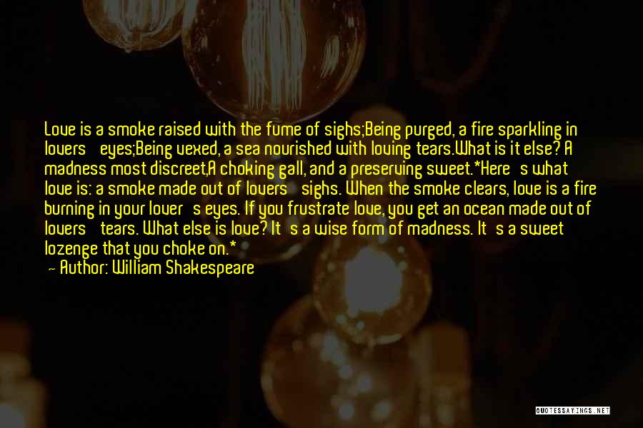 Being Nourished Quotes By William Shakespeare