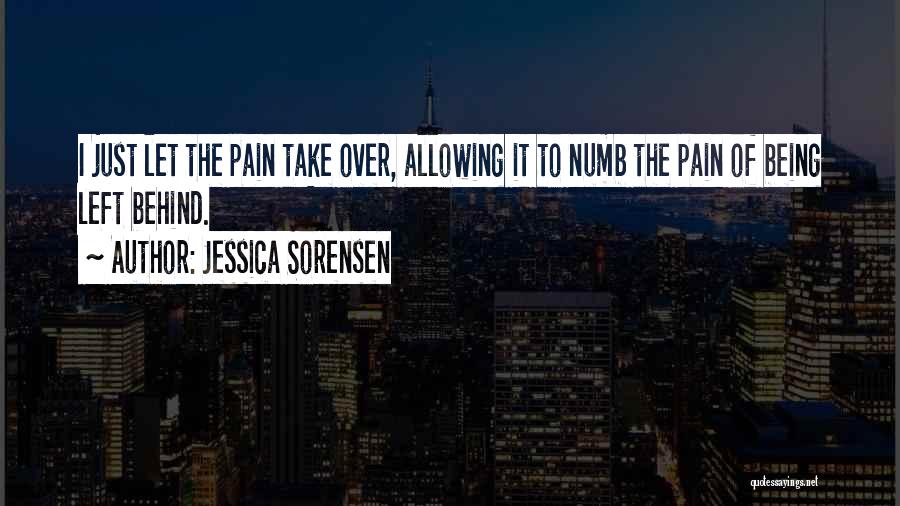 Being Numb To Pain Quotes By Jessica Sorensen