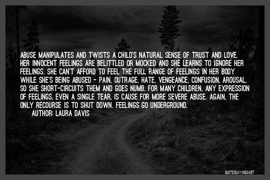 Being Numb To Pain Quotes By Laura Davis