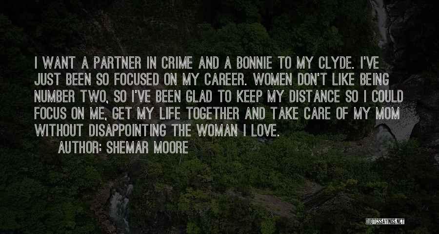 Being Number One In Love Quotes By Shemar Moore