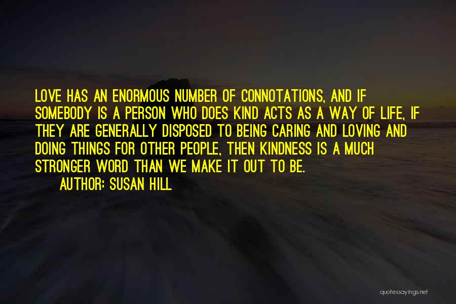 Being Number One In Love Quotes By Susan Hill