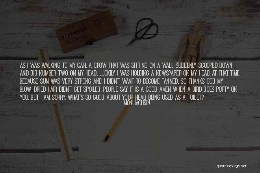 Being Number Two Quotes By Moni Mohsin Being Number Two Quotes By Moni Mohsin