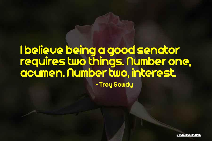 Being Number Two Quotes By Trey Gowdy Being Number Two Quotes By Trey Gowdy