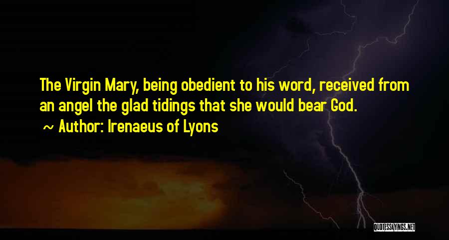 Being Obedient To God Quotes By Irenaeus Of Lyons