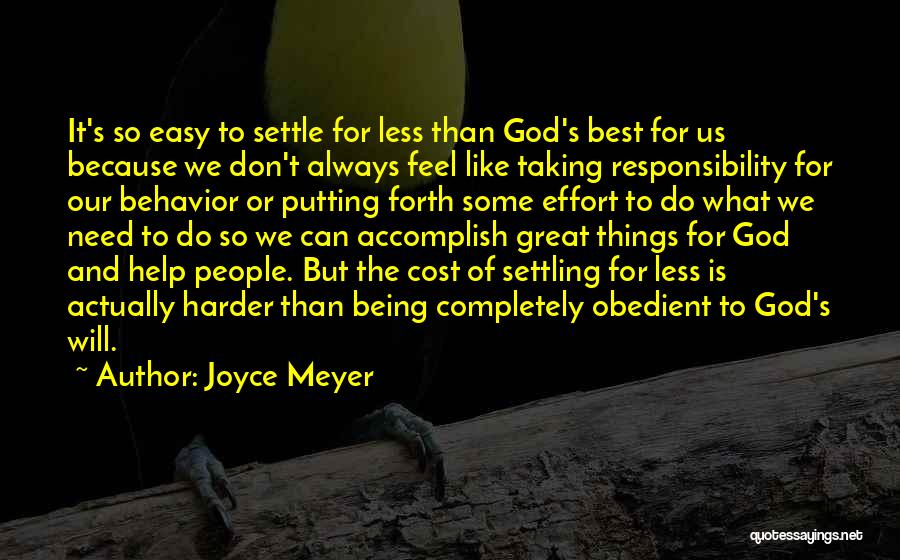 Being Obedient To God Quotes By Joyce Meyer