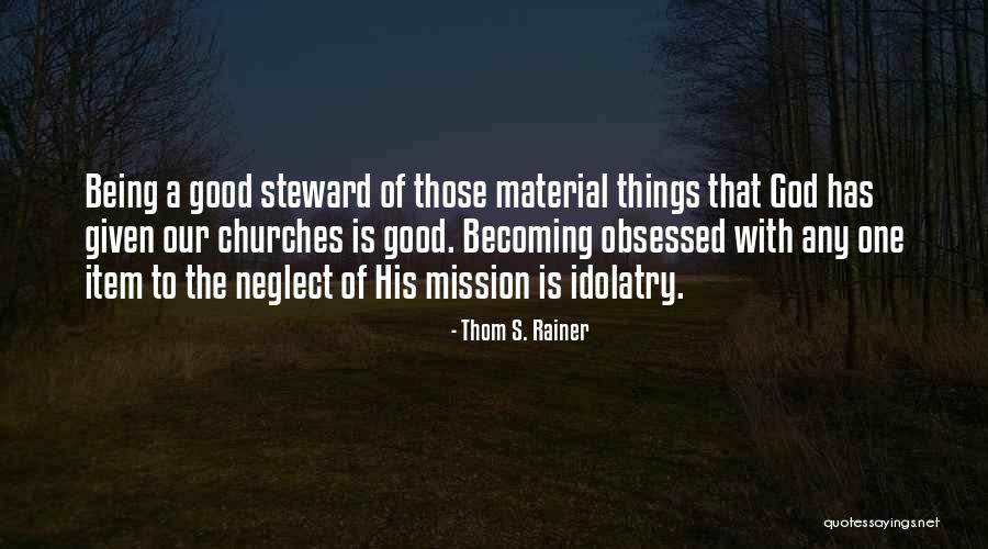Being Obsessed Quotes By Thom S. Rainer Being Obsessed Quotes By Thom S. Rainer
