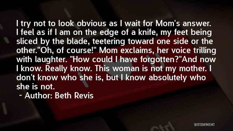 Being Obvious Quotes By Beth Revis