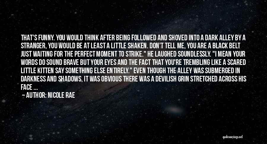Being Obvious Quotes By Nicole Rae Being Obvious Quotes By Nicole Rae