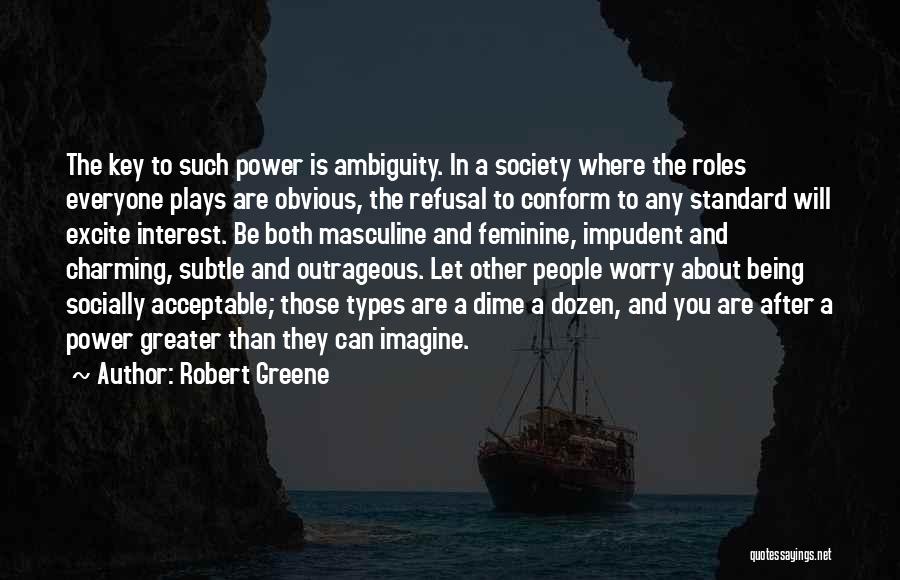 Being Obvious Quotes By Robert Greene