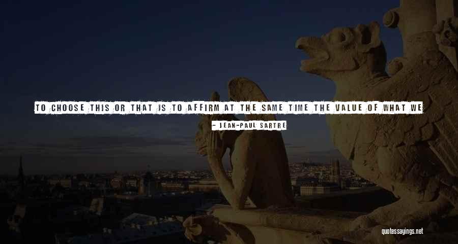 Being Of Value Quotes By Jean-Paul Sartre Being Of Value Quotes By Jean-Paul Sartre