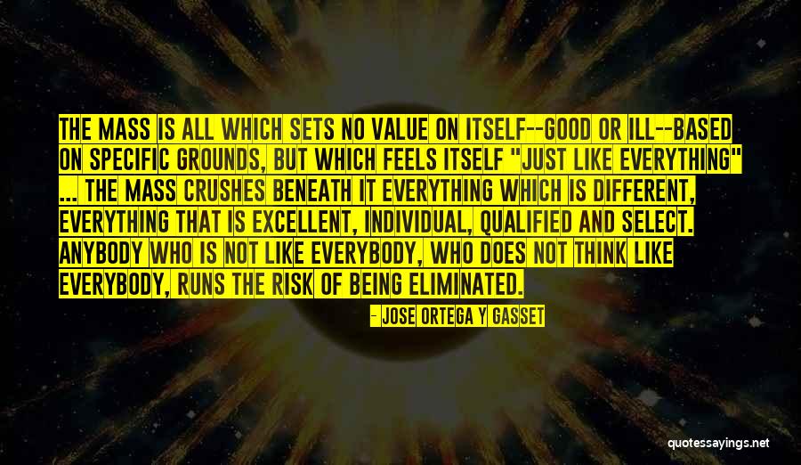 Being Of Value Quotes By Jose Ortega Y Gasset Being Of Value Quotes By Jose Ortega Y Gasset