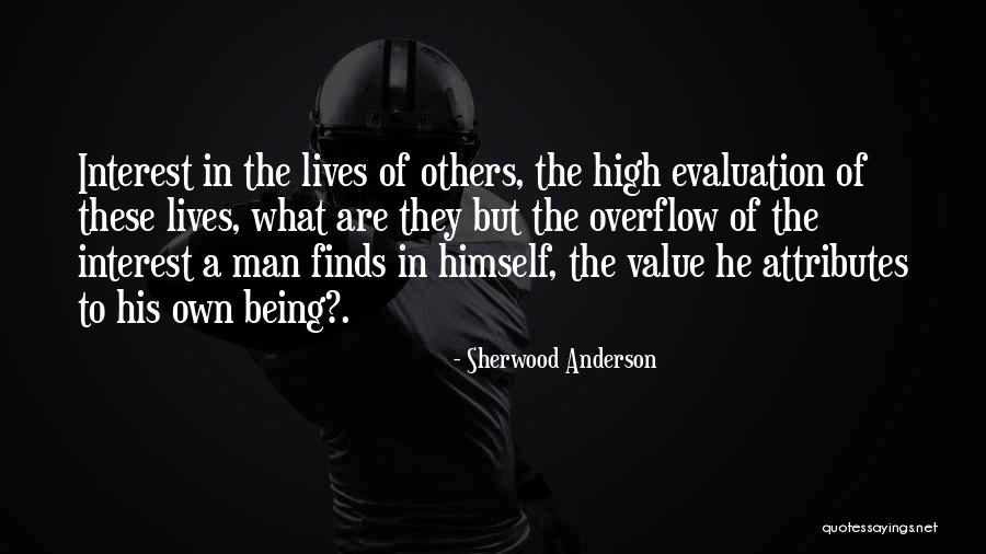 Being Of Value Quotes By Sherwood Anderson Being Of Value Quotes By Sherwood Anderson