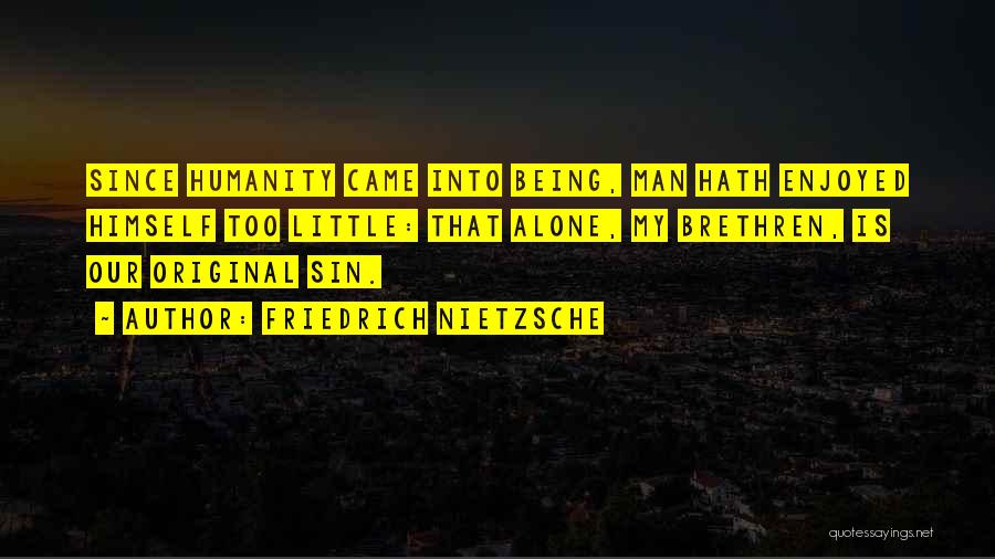 Being Okay Alone Quotes By Friedrich Nietzsche