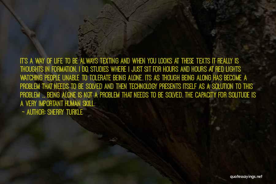 Being Okay Alone Quotes By Sherry Turkle