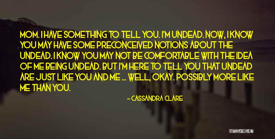 Being Okay But Not Quotes By Cassandra Clare Being Okay But Not Quotes By Cassandra Clare