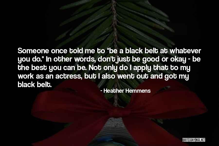 Being Okay But Not Quotes By Heather Hemmens Being Okay But Not Quotes By Heather Hemmens