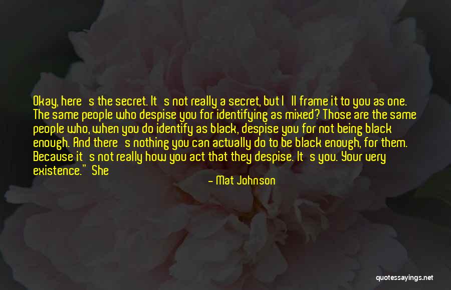 Being Okay But Not Quotes By Mat Johnson Being Okay But Not Quotes By Mat Johnson