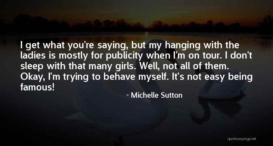 Being Okay But Not Quotes By Michelle Sutton Being Okay But Not Quotes By Michelle Sutton