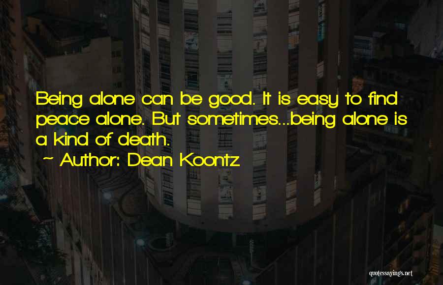 Being Okay With Death Quotes By Dean Koontz