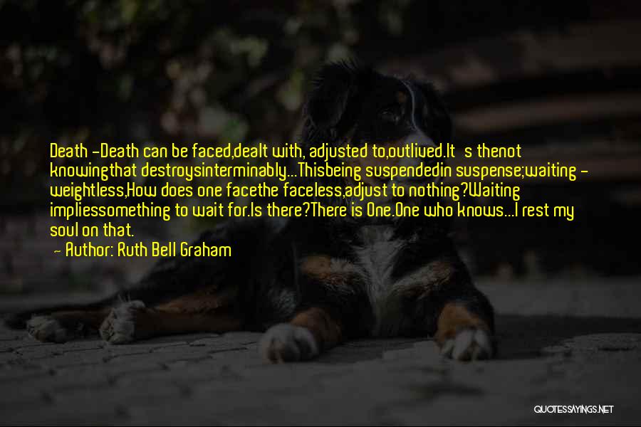 Being Okay With Death Quotes By Ruth Bell Graham